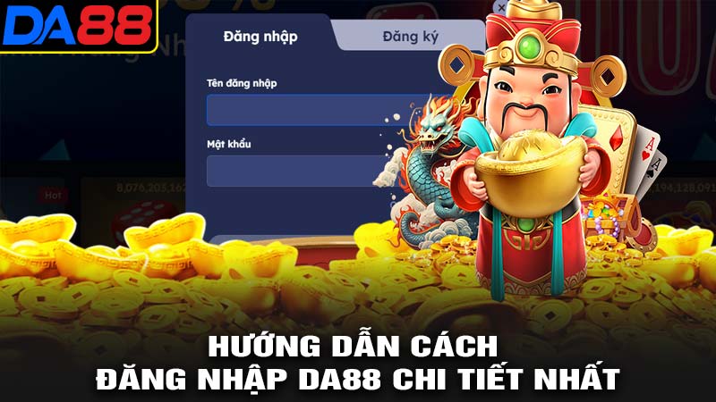 Hướng dẫn cách đăng nhập da88